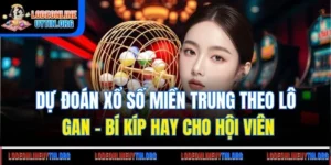 Dự Đoán Xổ Số Miền Trung Theo Lô Gan | Bí Kíp Hay Cho Hội Viên