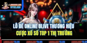 Lô Đề Online 8live| Thương Hiệu Cược Xổ Số Top 1 Thị Trường
