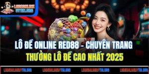 Lô Đề Online Red88 | Chuyên Trang Thưởng Lô Đề Cao Nhất 2025