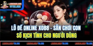 Lô Đề Online XO88 - Sân Chơi Con Số Kịch Tính Cho Người Dùng